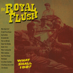 The Royal Flush - What Shall I Do (LP)